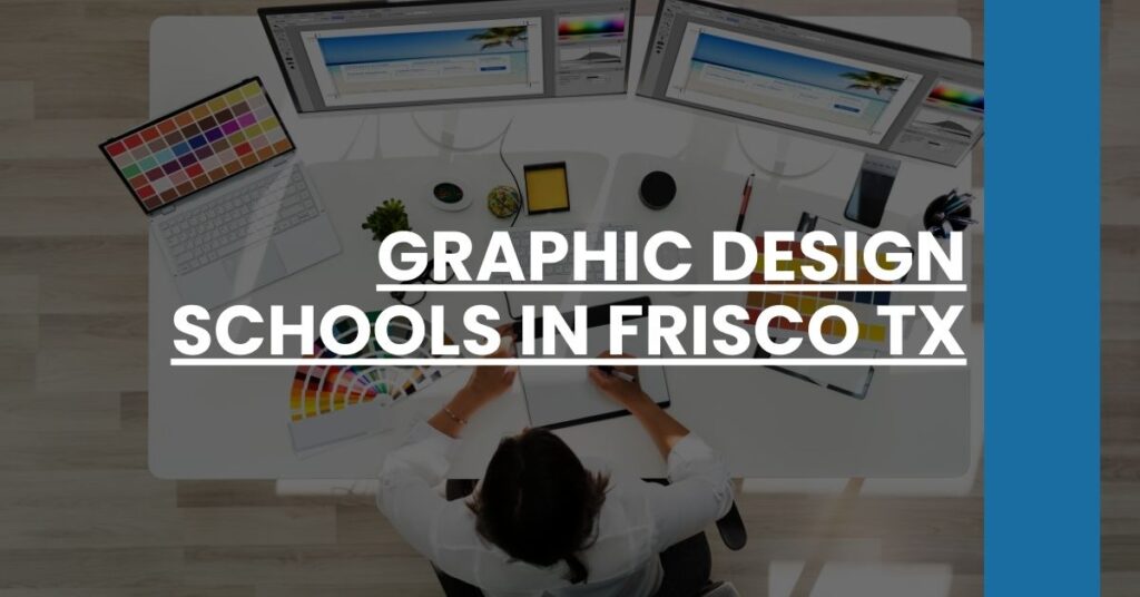 Graphic Design Schools in Frisco TX Feature Image