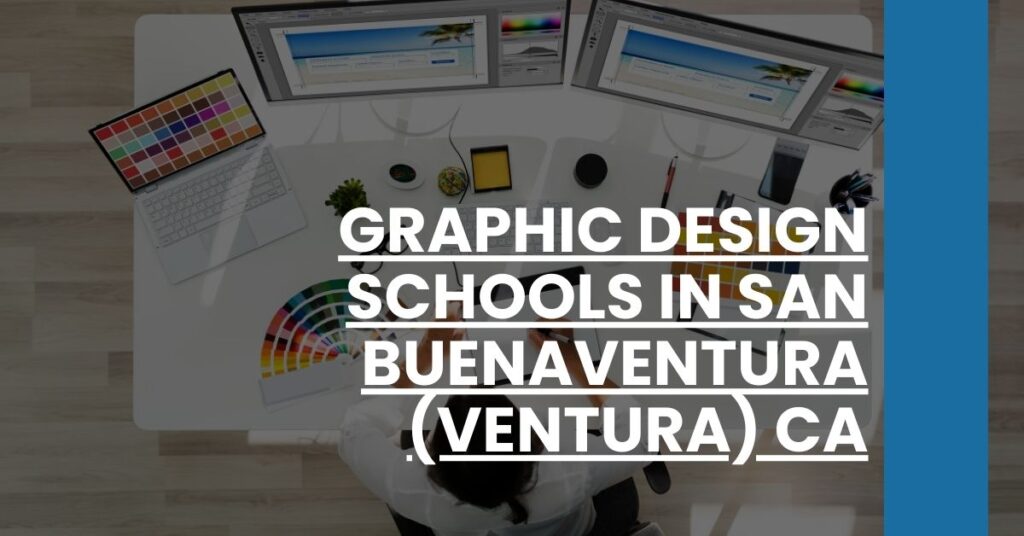 Graphic Design Schools in San Buenaventura (Ventura) CA Feature Image