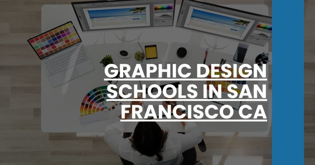 Graphic Design Schools in San Francisco CA Feature Image