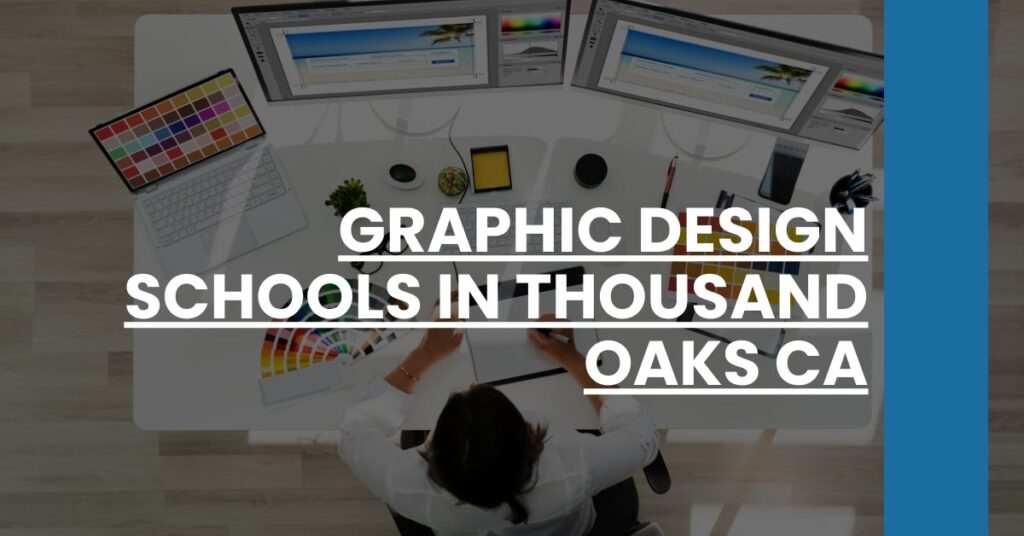 Graphic Design Schools in Thousand Oaks CA Feature Image