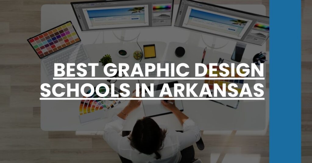 Best Graphic Design Schools In Arkansas Feature Image